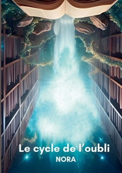 Paperback Le cycle de l'oubli [French] Book