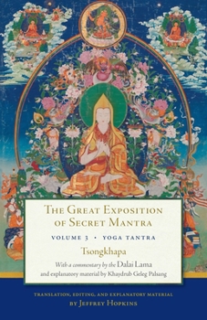 Paperback The Great Exposition of Secret Mantra, Volume 3: Yoga Tantra Book