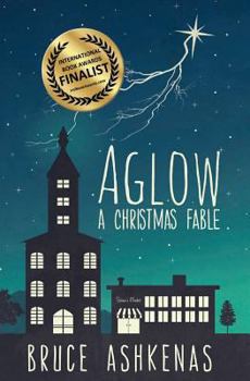 Paperback Aglow: A Christmas Fable Book