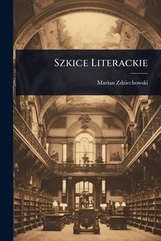 Paperback Szkice Literackie [Polish] Book