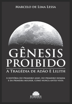 Paperback G?nesis Proibido: A trag?dia de Ad?o e Lilith [Portuguese] Book