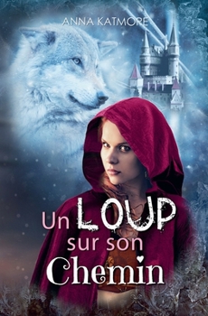 Paperback Un Loup sur son Chemin [French] Book