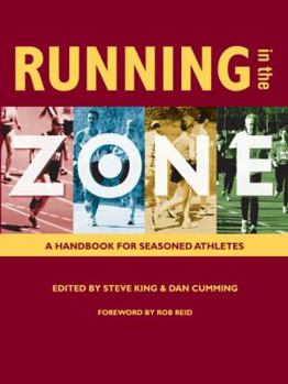 Paperback Running in the Zone: A Handbook for Seasoned Athletes Book