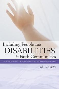 Paperback Including People with Disabilities in Faith Communities: A Guide for Service Providers, Families, and Congregations Book