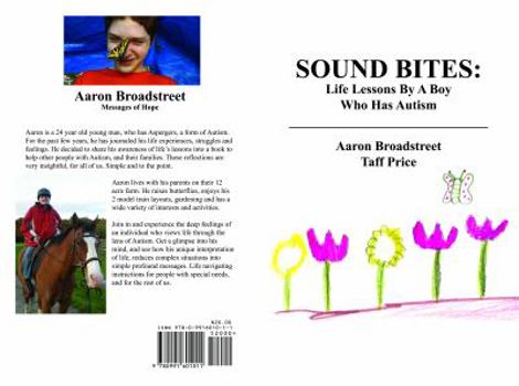 Paperback SOUND BITES Life Lessons By a Boy Who Has Autism Book
