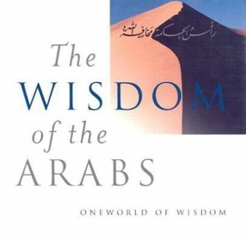 Hardcover The Wisdom of the Arabs Book