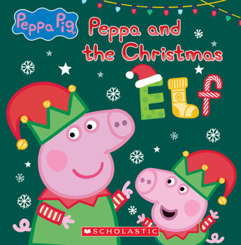Hardcover Peppa and the Christmas Elf (Peppa Pig) Book