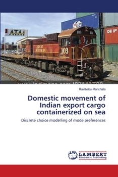 Paperback Domestic movement of Indian export cargo containerized on sea Book