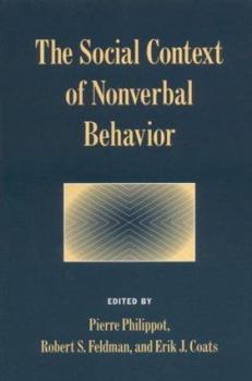 The Social Context of Nonverbal Behavior (Studies in Emotion and Social Interaction) - Book  of the Studies in Emotion and Social Interaction