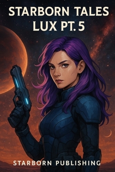 Paperback Starborn Tales: lux pt.5 Book
