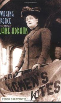 Library Binding Waging Peace: The Story of Jane Addams Book