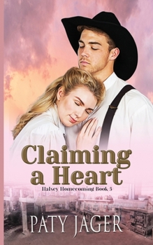 Paperback Claiming a Heart Book