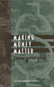 Hardcover Making Money Matter: Financing America's Schools Book