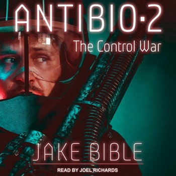 The Control War - Book #2 of the AntiBio