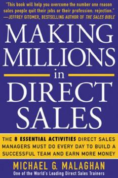 Paperback Making Millions in Direct Sales: The 8 Essential Activities Direct Sales Managers Must Do Every Day to Build a Successful Team and Earn More Money Book