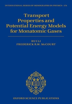 Hardcover Transport Properties and Potential Energy Models for Monatomic Gases Book