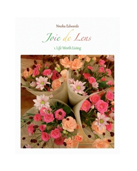 Paperback Joie de Lens 1: Life Worth Living Book