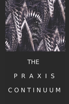 Paperback The PRAXIS Continuum Book