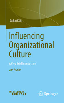 Paperback Influencing Organizational Culture: A Very Brief Introduction Book