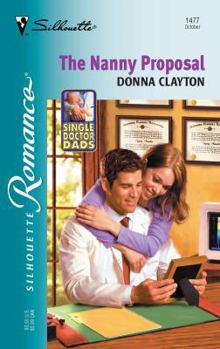 The Nanny Proposal - Book #1 of the Single Doctor Dads