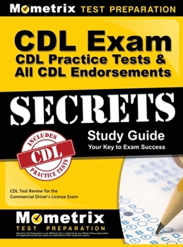 Hardcover CDL Exam Secrets - CDL Practice Tests & All CDL Endorsements Study Guide: CDL Test Review for the Commercial Driver's License Exam Book