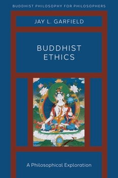 Paperback Buddhist Ethics: A Philosophical Exploration Book