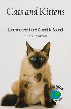 Paperback Cats and Kittens: Learning the Hard C and K Sound Book