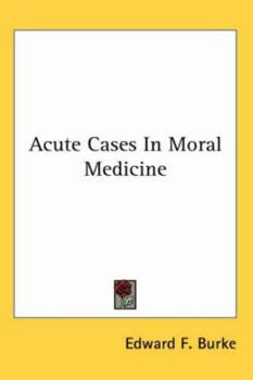 Paperback Acute Cases in Moral Medicine Book