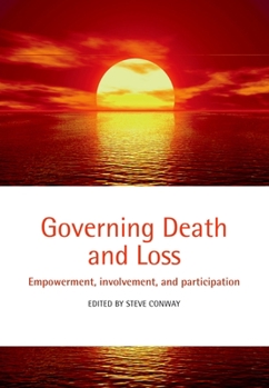 Paperback Governing Death and Loss: Empowerment, Involvement and Participation Book