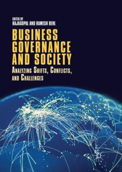 Paperback Business Governance and Society: Analyzing Shifts, Conflicts, and Challenges Book