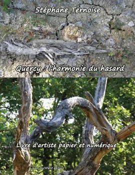 Paperback Quercy: l'harmonie du hasard: Livre d'artiste papier et numérique [French] Book