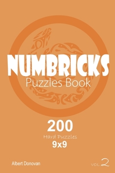 Paperback Numbricks - 200 Hard Puzzles 9x9 (Volume 2) Book