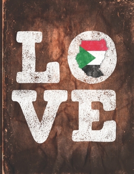 Love: Sudan Flag Cute Personalized Gift for Sudanese Friend  2020 Calendar Daily Weekly Monthly Planner Organizer