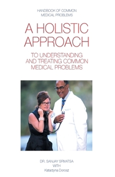 Paperback A Holistic Approach to Understanding and Treating Common Medical Problems Book