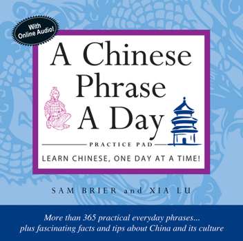 Paperback Chinese Phrase a Day Practice Pad: Learn Chinese One Day at a Time! Book