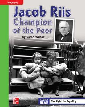Hardcover Reading Wonders, Grade 4, Leveled Reader Jacob Riis: Champion of the Poor, Beyond, Unit 3, 6-Pack Book