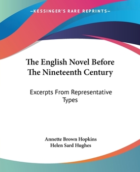 Paperback The English Novel Before The Nineteenth Century: Excerpts From Representative Types Book