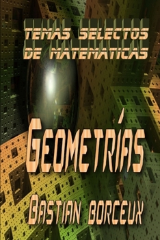 Paperback Temas Selectos de Matem?ticas: Geometr?as [Spanish] Book