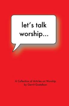 Paperback Let's Talk Worship: There's More to It Than You Thought Book