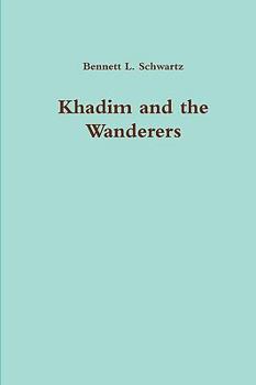 Hardcover Khadim and the Wanderers Book