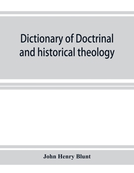 Paperback Dictionary of doctrinal and historical theology Book