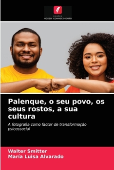 Paperback Palenque, o seu povo, os seus rostos, a sua cultura [Portuguese] Book