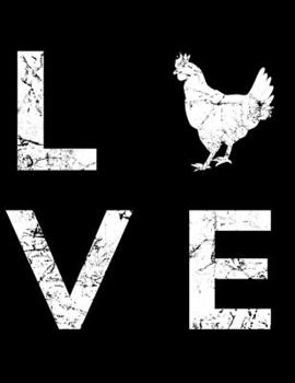 Paperback Love: blanko Notizbuch A4 mit einem Huhn f?r einen Landwirt oder eine Landwirtin in der Landwirtschaft Book