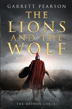 Paperback The Lions and the Wolf: The Orphan Cub Book