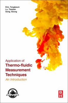 Paperback Application of Thermo-Fluidic Measurement Techniques: An Introduction Book