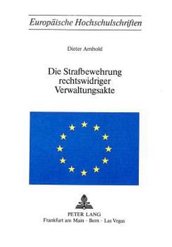 Paperback Die Strafbewehrung Rechtswidriger Verwaltungsakte [German] Book