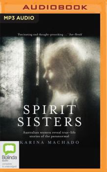 MP3 CD Spirit Sisters: Australian Women Reveal True-Life Stories of the Paranormal Book