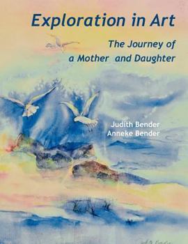 Paperback Exploration in Art: Journey of a Mother and Daughter Book