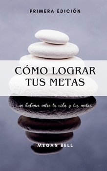 Paperback Cómo Lograr tus Metas [Spanish] Book