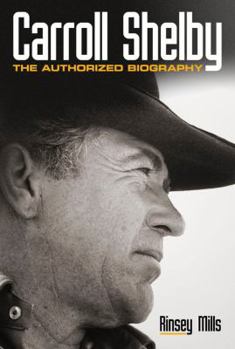 Hardcover Carroll Shelby: The Authorized Biography Book